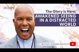 The Glory is Here: Awakened Seeing in a Distracted World w/ Michael B. Beckwith