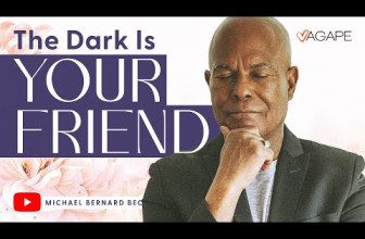 The Dark Is Your Friend With Michael B. Beckwith