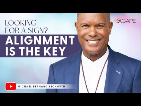Looking For A Sign? Alignment Is The Key w/ Michael B. Beckwith