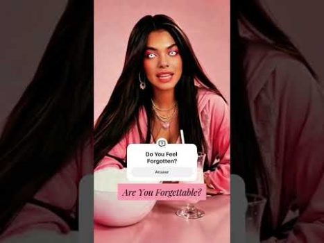 Do You Feel Forgettable?