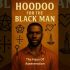 Chapter 1 – Hoodoo For Love